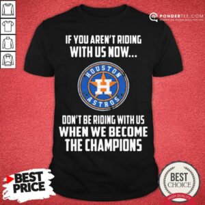 Hot 2020 MLB Houston Astros Baseball We Become The Champions Shirt