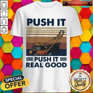 Nice Push It Push It Real Good Vintage Shirt