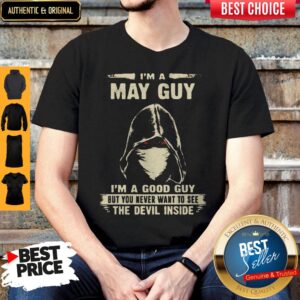 Nice Death Mask I'm A May Guy I'm A Good Guy But You Never Want To See The Devil Inside Shirt