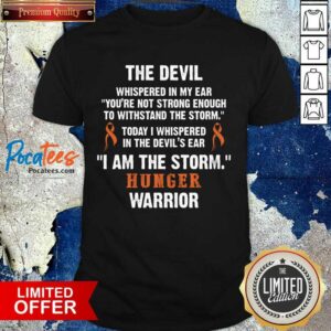 Good Hunger Disease Warrior I Am The Storm Hunger Disease Shirt