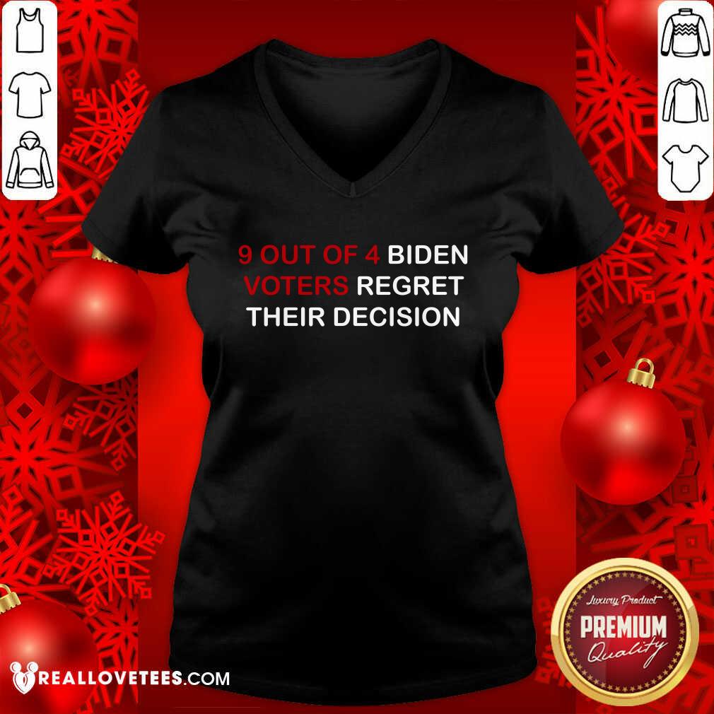 9 Out Of 4 Biden Voters Regret Their Decision Shirt