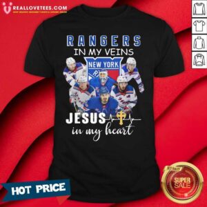 Pro The New York Rangers Team Players In My Veins Jesus In My Heart Shirt
