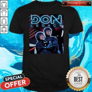 Funny Don Legacy Shirt