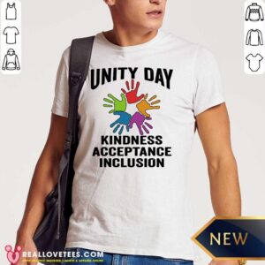 Nice Unity Day Orange Be Kind Anti Bullying Kindness Acceptance Inclusion Shirt