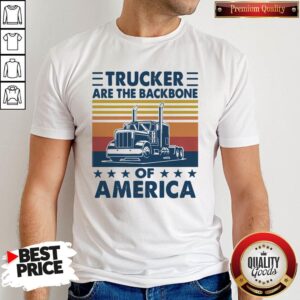 Funny Vintage Retro Trucker Are The Backbone Of America Shirt