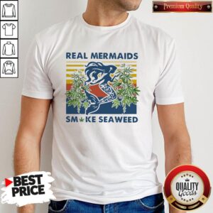 Real Mermaids Smoke Seaweed Vintage Shirt
