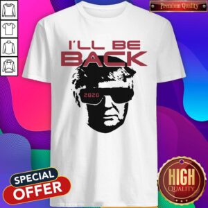 Original I'll Be Black 2020 Donald Trump Shirt