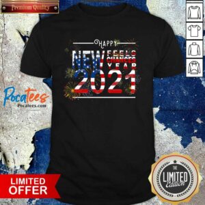 Original Happy New Feels Chances Year 2021 Shirt