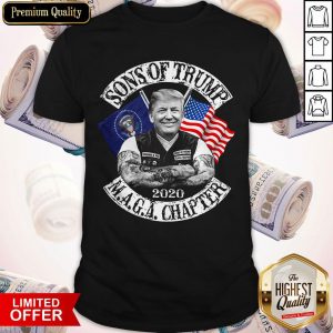 Donald Trump Sons Of Trump 2020 MAGA Chapter Shirt