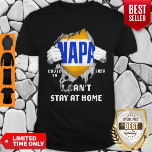 Blood Inside Me NAPA COVID-19 2020 I Can’t Stay At Home Shirt