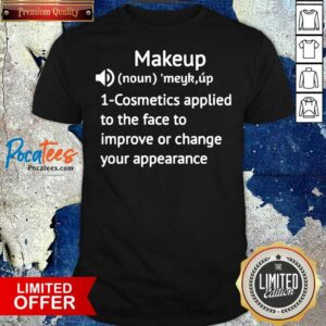 Funny Gift Ideas For Makeup Artists Shirt