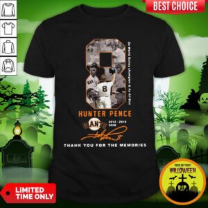 Official 8 Hunter Pence San Francisco Giants 2012 2018 2020 Thank You For The Memories Signature Shirt