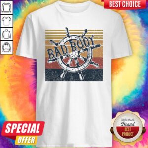 Original Bad Buoy Nauti Girl Vintage Shirt