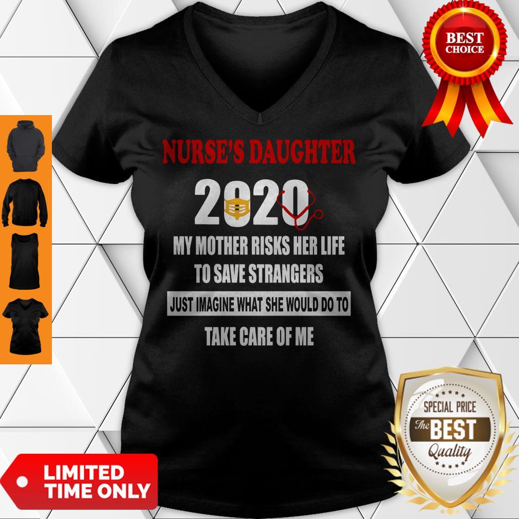 Top Nurse’s Daughter 2020 My Mother Riskis Her Life Covid-19 Shirt