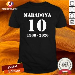 Great Maradona 10 1960 2020 Rip Diego Maradona Shirt