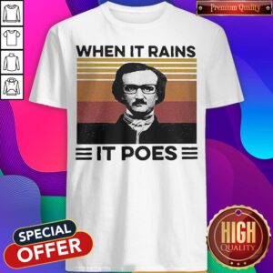 Edgar Allan Poe When It Rains It Poes Vintage Shirt