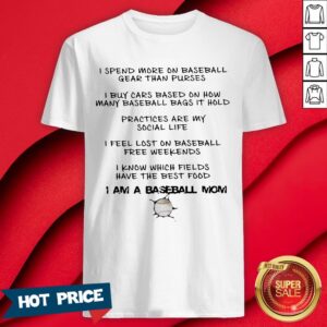 I Am A Baseball Mom Shirt