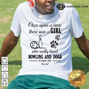Top A Girl Who Loved Bowling And Dog Shirt
