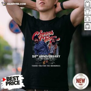 Nice Cheech And Chong 50th Anniversary 1971 2021 Thank You For The Memories Signatures Shirt