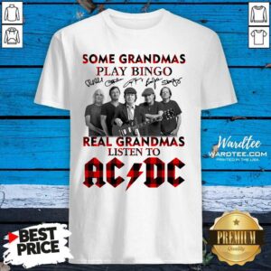 Original Plaid Some Grandmas Play Bingo Real Grandmas Listen To ACDC Signature Shirt
