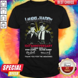 Laurel And Hardy 100th Anniversary 1920 2020 Thank You For The Memories Signatures Shirt
