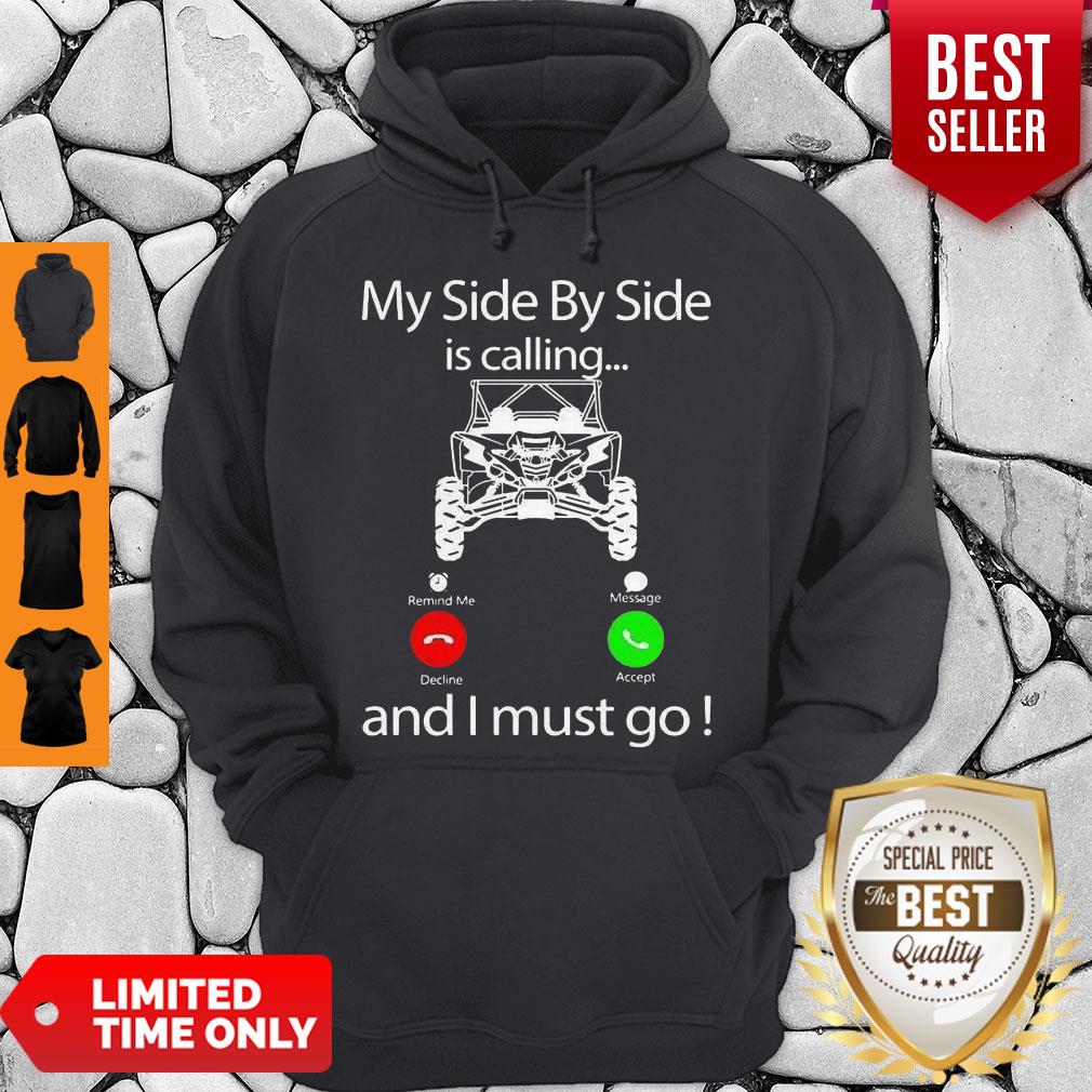 Awesome My Side By Side Is Calling And I Must Go Shirt