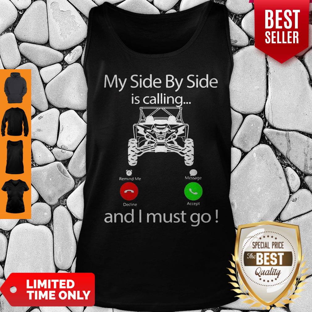 Awesome My Side By Side Is Calling And I Must Go Shirt