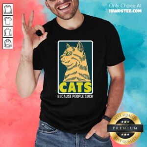 Official Cats Because People Suck Shirt