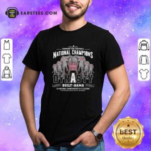 Perfect Alabama Crimson Tide Dynasty Built Bama Six National Championship In 12 Season Shirt