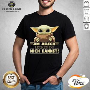 Baby Yoda Am Arsch Lecken Du Mich Kannst T-Shirt