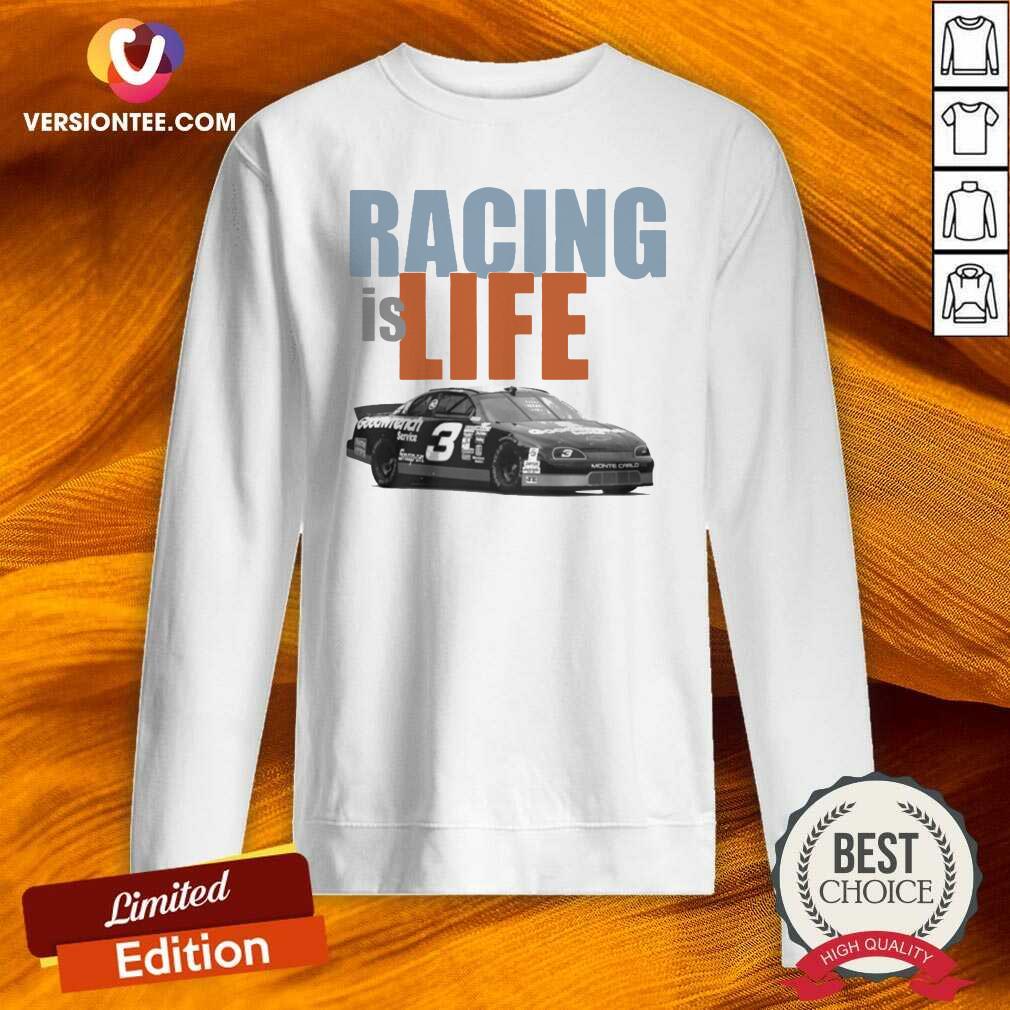 Funny Racing Is Life Dale Earnhardt Signature Shirt