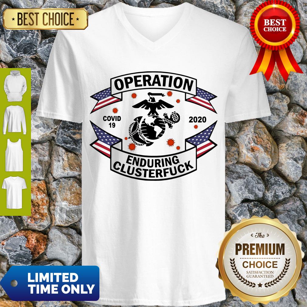 Top Operation COVID 19 Enduring Clusterfuck Shirt