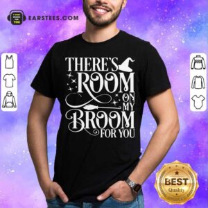 Pretty There Room On My Broom For You Witch Halloween Shirt