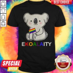 Happy Koala LGBT pride flag Ekoalaity Shirt