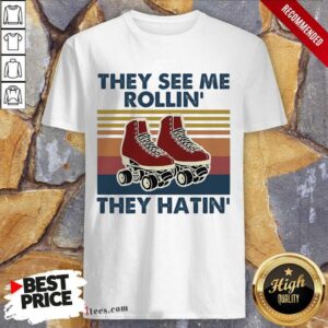 Happy They See Me Rollin’ They Hatin Shose Vintage Shirt