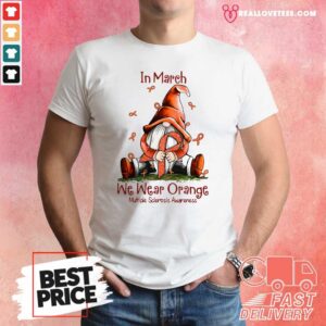 Top Gnome In March We Wear Orange Multiple Sclerosis Awareness Shirt