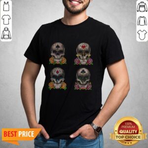 Aces Sugar Skulls Day Of The Dead Dia De Los Muertos Shirt