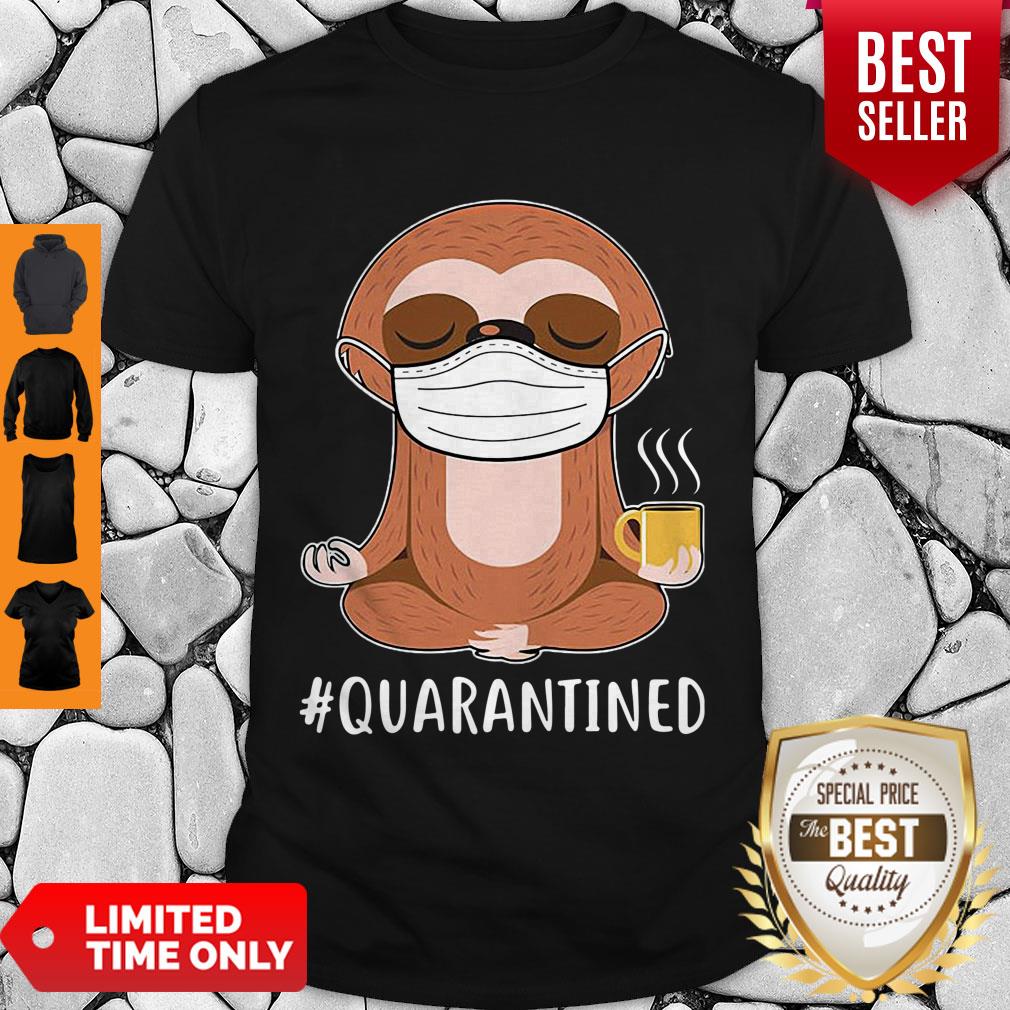 Offiical Sloth Wear Mask Doing Namaste #Quarantined Shirt