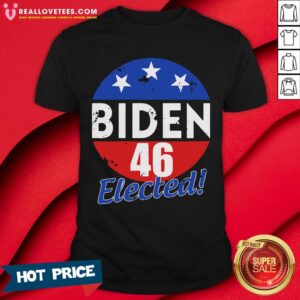 Pro Biden 46 Elected Celebrate Joe Biden 46th President 2020 Shirt