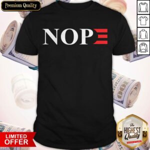 Funny Official Nope Joe Biden Shirt