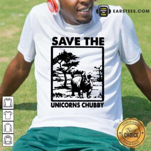 Awesome Save The Unicorns Chubby Shirt