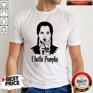 Perfect Wednesday Addams I Hate People Shirt