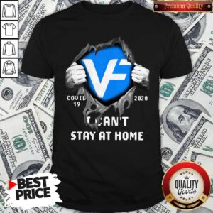 Blood Inside Me VF Corporation Covid 19 2020 I Can’t Stay At Home Shirt