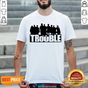 Top The Chosen Merch Trouble Shirt