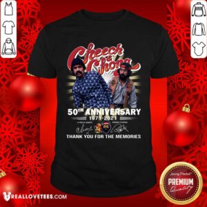 Cheech And Chong 50th Anniversary A Shirt