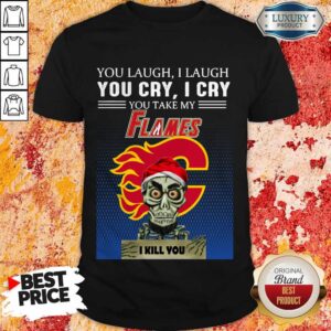 Funny Jeff Dunham Achmed You Laugh I Laugh You Cry Calgary Flames Logo Shirt