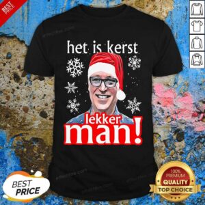 Awesome Het Is Kerst Lakker Man Christmas Shirt