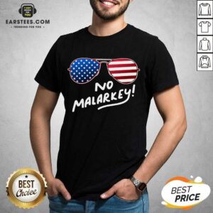 Hot Glasses American Flag No Malarkey 2 Shirt