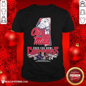 Pro Ole Miss 2020 EGG Bowl Champions Ole Miss Rebels Mississippi State 31 24 Shirt