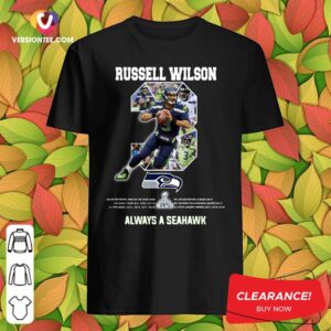 Nice Russell Wilson 3 Always A Seattle Seahawks Shirt